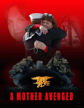 A Mother Avenged, and SEALs Viindicated