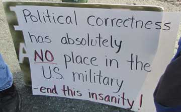 Political Correctness has absolutely no place in our military!